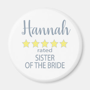 Bridal & Wedding Party 5 Star Sister of Bride Magnet