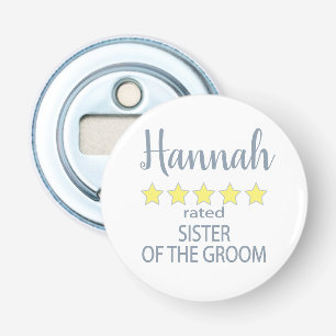 Bridal & Wedding Party 5 Star Sister of Groom Bottle Opener