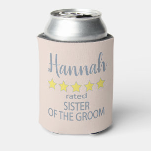 Bridal & Wedding Party 5 Star Sister of Groom Can Cooler
