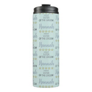 Bridal & Wedding Party 5 Star Sister of Groom Thermal Tumbler