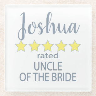 Bridal & Wedding Party 5 Star Uncle of Bride Glass Coaster