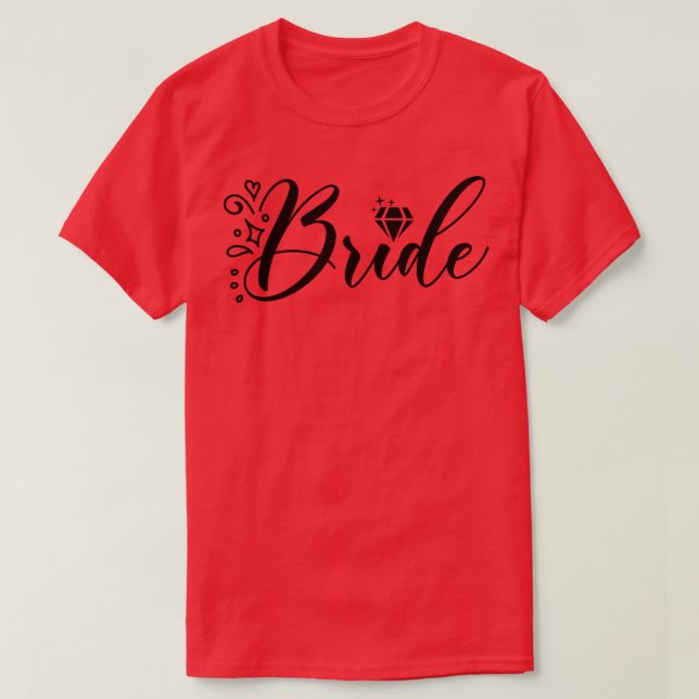Bride 18 T-Shirt (Design Front)