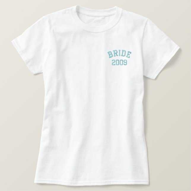 Bride 2009 embroidered shirt (Design Front)