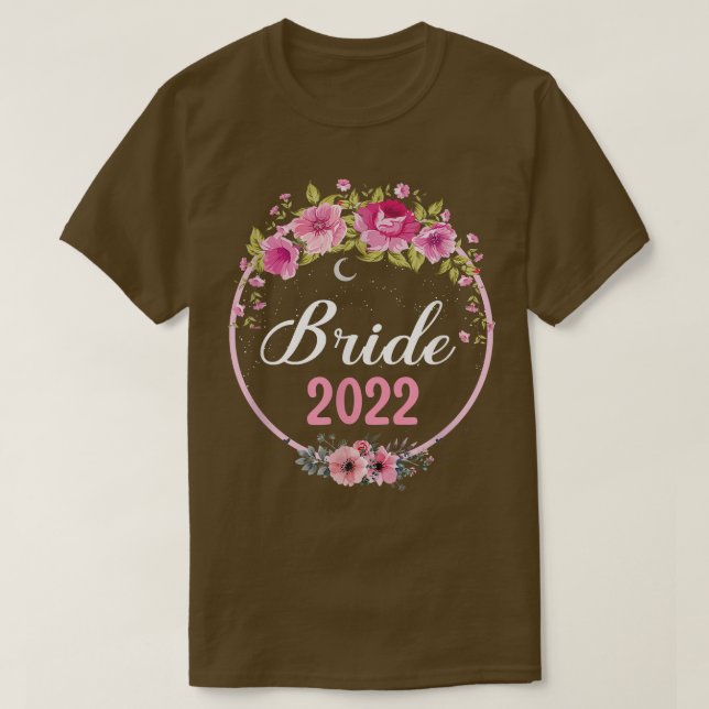 Bride 2022 for wedding or bachelorette party  T-Shirt (Design Front)