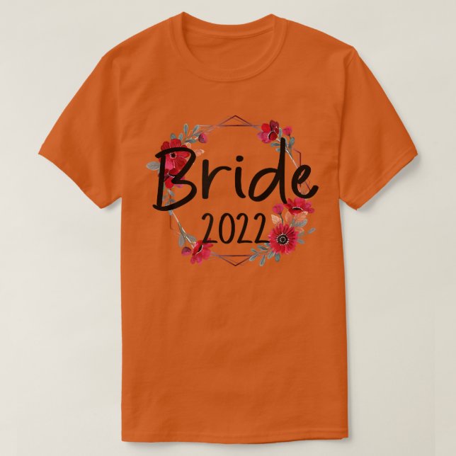 Bride 2022 Tees Wedding Bachelorette Party  (Design Front)