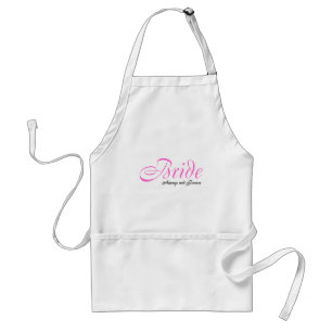 Bride , Always and Forever Adult Apron