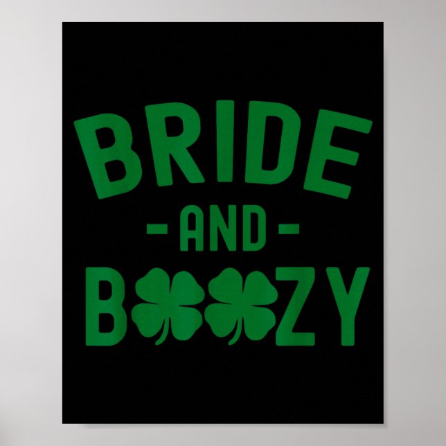 Bride And Boozy Irish St Patrick's Day Funny Shamr Poster (Front)