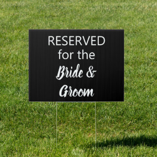 Bride and Groom Reserved Parking Sign