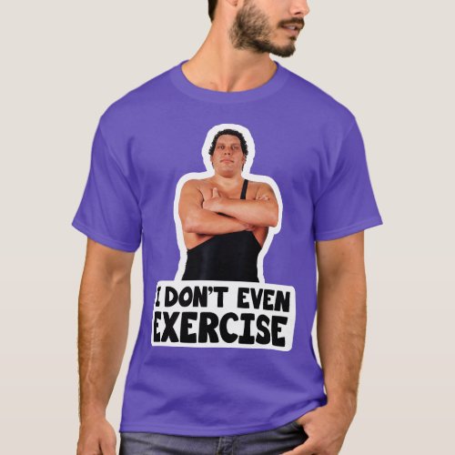 Bride Andre The Giant Exercise T_Shirt