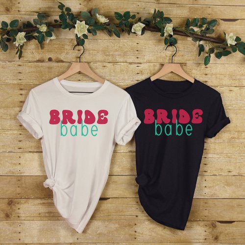 Bride Babe_Bachelorette_Bridal Shower_Retro Bride T_Shirt