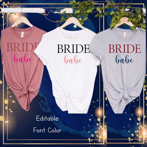 Bride Babe_Bachelorette_Simple Bridal Shower T_Shirt
