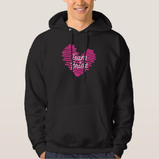 Bride Bachelorette Party Bridesmaids Team Bride We Hoodie