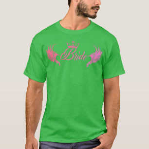 Bride Bachelorette Party Wedding Maid Of Honor Hen T-Shirt