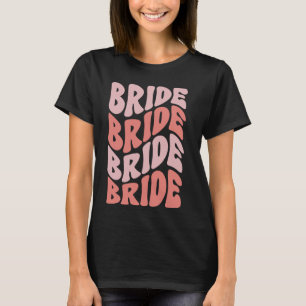 Bride Bachelorette Party Wedding Shower Bridal Eng T-Shirt