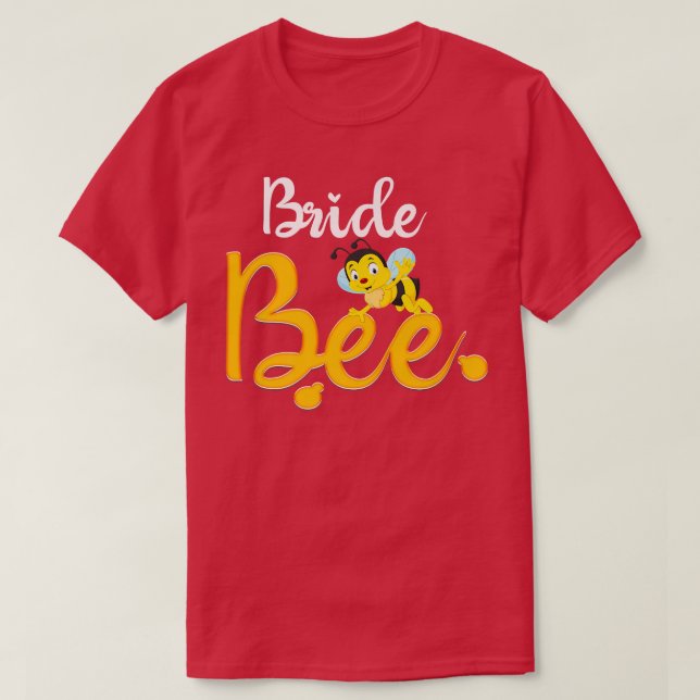 Bride Bee Matching Family First Bee Day Tees  (Design Front)