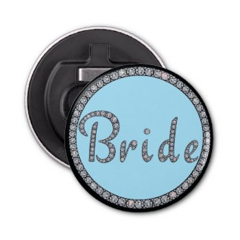 Bride Bling Bottle Opener by ComicDaisy at Zazzle