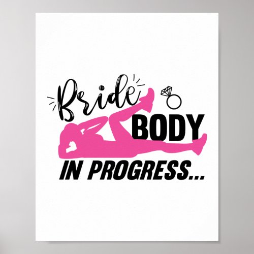 Bride Body In Progress Workout Engaged Fitness Gym Poster