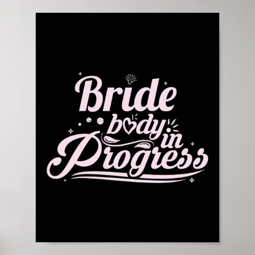 Bride Body In Progress Workout Engaged Fitness Gym Poster