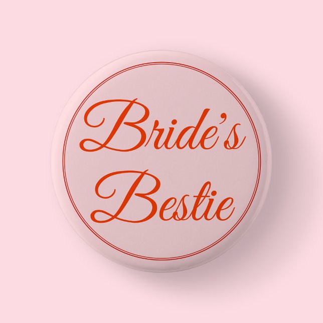 Bride Bridesmaid Best Friend Bachelorette Party Button (Bride's Bestie Wedding Button)