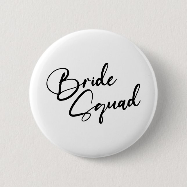 Bride Bridesmaid Bride Squad Bachelorette Party  Button (Front)