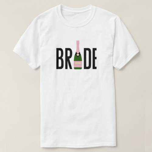 Bride Champagne Bachelorette Shirts