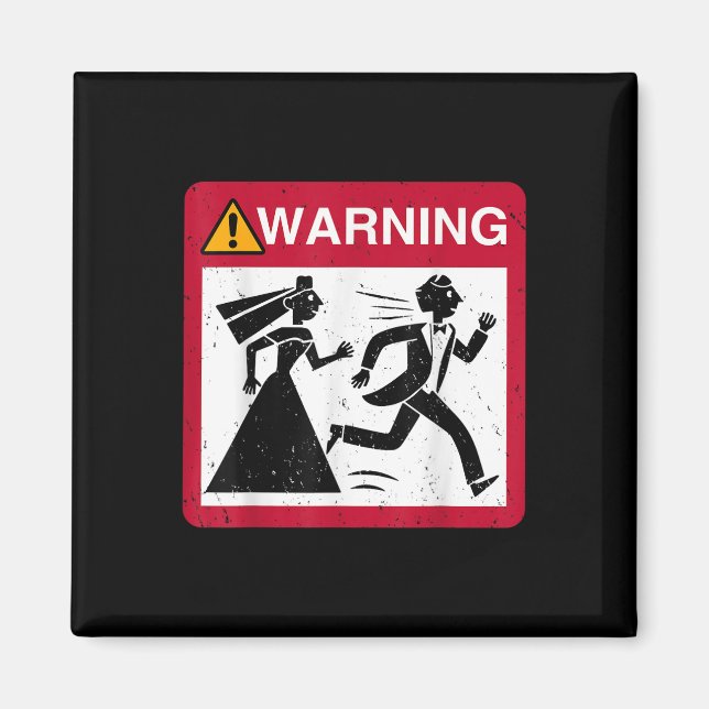 Bride Chasing Groom Warning Sign Bachelor Bachelor Magnet (Front)