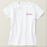 Bride Embroidered Hoodie Embroidered Shirt<br><div class="desc">Stay comfy while running your pre-wedding errands with this cute white tee embroidered with Bride. Can be customized to have Bride embroidered on the back as well or your wedding date Can be customized  with different colored embroidery.</div>