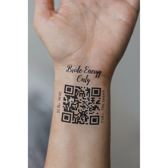 Bride Energy Only QR Code Bride Bachelorette Temporary Tattoos (Creator Uploaded)