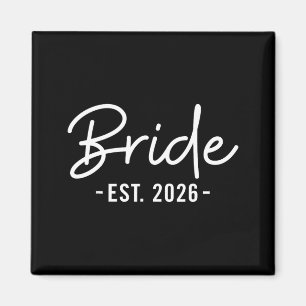 Bride Est 2026 Future Wife Bride to Be Magnet