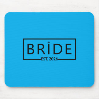 Bride Est 2026 Wedding Bridal Shower Bachelorette Mouse Pad