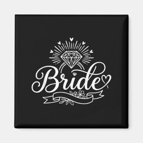 Bride Funny Bachelorette Party Bridal Engaged Magnet