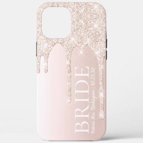 Bride Future Mrs Blush Pink Glitter Drip iPhone 12 Pro Max Case