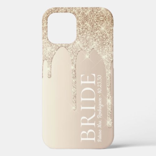 Bride Future Mrs Gold Glitter Drip iPhone 12 Case