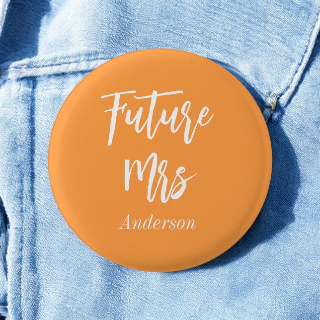 Bride Future Mrs Orange White Button (Creator Uploaded)