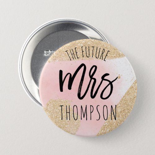 Bride Future Mrs typography chic gold glitter pink Button