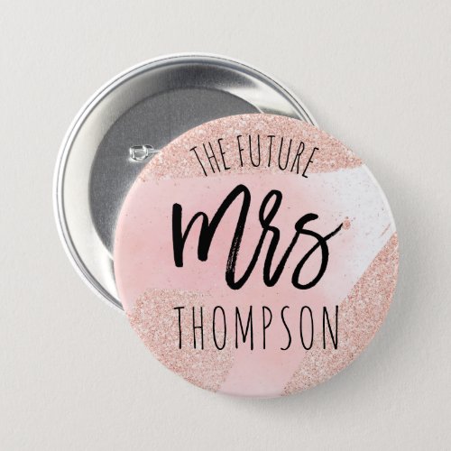 Bride Future Mrs typography rose gold glitter pink Button