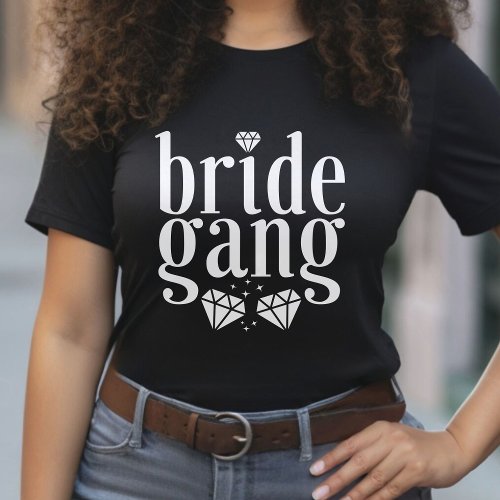 Bride Gang Bridesmaids Wedding Bachelorette Party T_Shirt