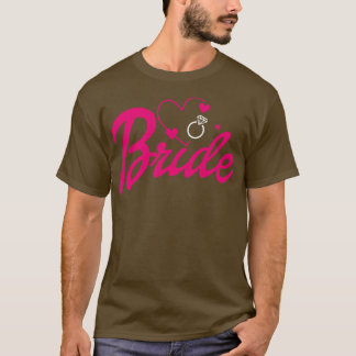 Bride Gift Wedding Announcement Engagement Funny B T-Shirt
