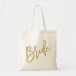 Bride Gold Glitter Script Tote Bag<br><div class="desc">Cute and stylish "Bride" bag featuring a beautiful brush script font and a faux gold glitter. *Please note that this is not real glitter.</div>