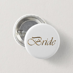 Bride, gold script elegant chic white pin button