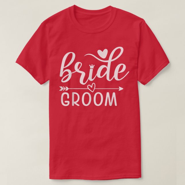 Bride Groom Matching Wedding Bachelor And Bachelor T-Shirt (Design Front)