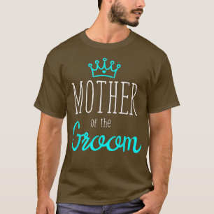 Bride Groom s Mother of The Groom Wedding Squad Gi T-Shirt