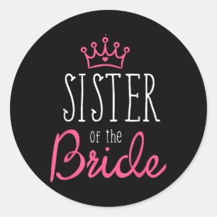 Bride Groom Shirts Sister Of The Bride Shirt Team  Classic Round Sticker