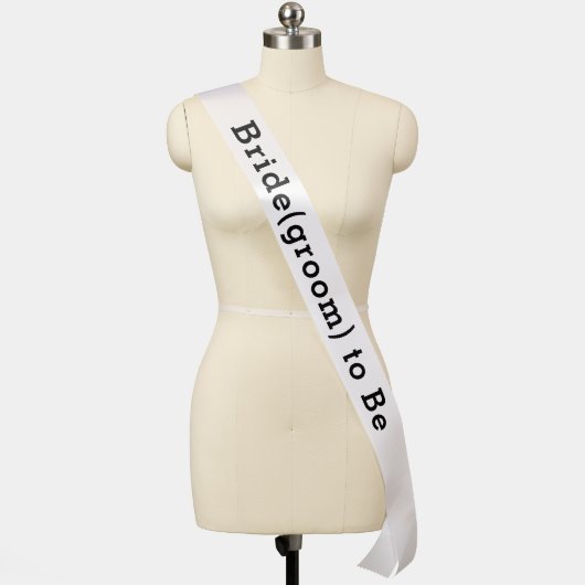 Bride(groom) to Be sash (Mannequin)