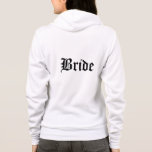 Bride Hoodie<br><div class="desc">A soft zip hoodie for the bride to relax in shown in white and has Bride text on the front and back. Customize this item or buy as is.</div>