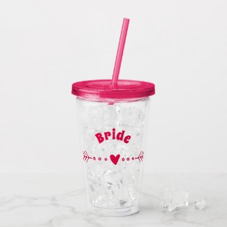 Bride - Hot Pink Bachelorette / Bridal Party Acrylic Tumbler
