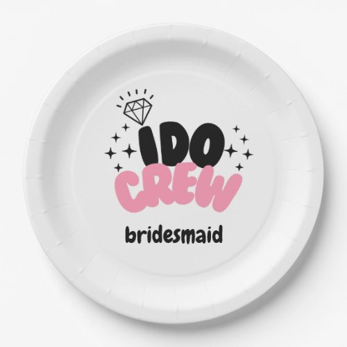 Bride I do crew bachelorette bridesmaid  Paper Plates