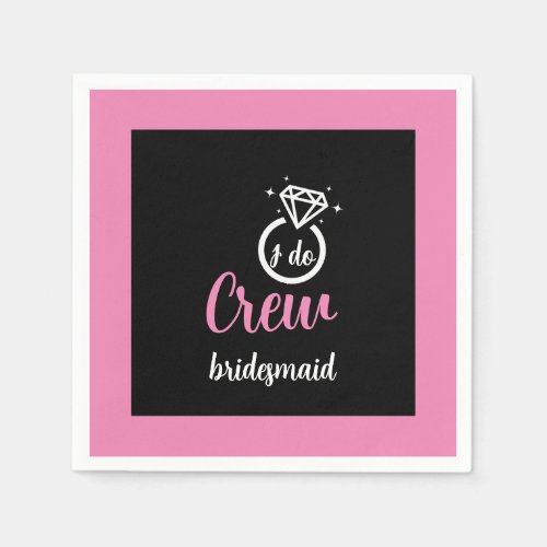 Bride I do crew bridesmaid bachelorette  Napkins