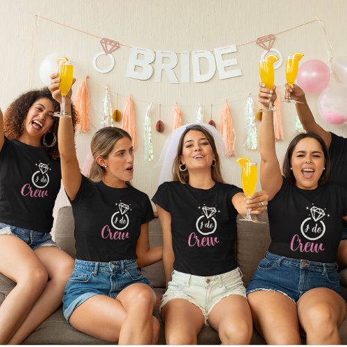 Bride I do crew bridesmaid bachelorette T_Shirt