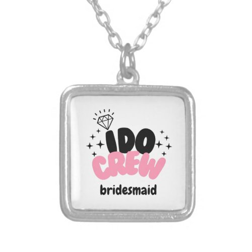 Bride I do crew bridesmaid bacholorette necklace